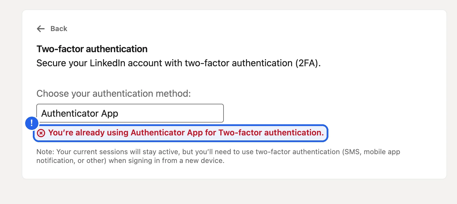 LinkedIn's method picker with Authenticator App chosen and the error: You're already using Authenticator App for Two-factor authentication